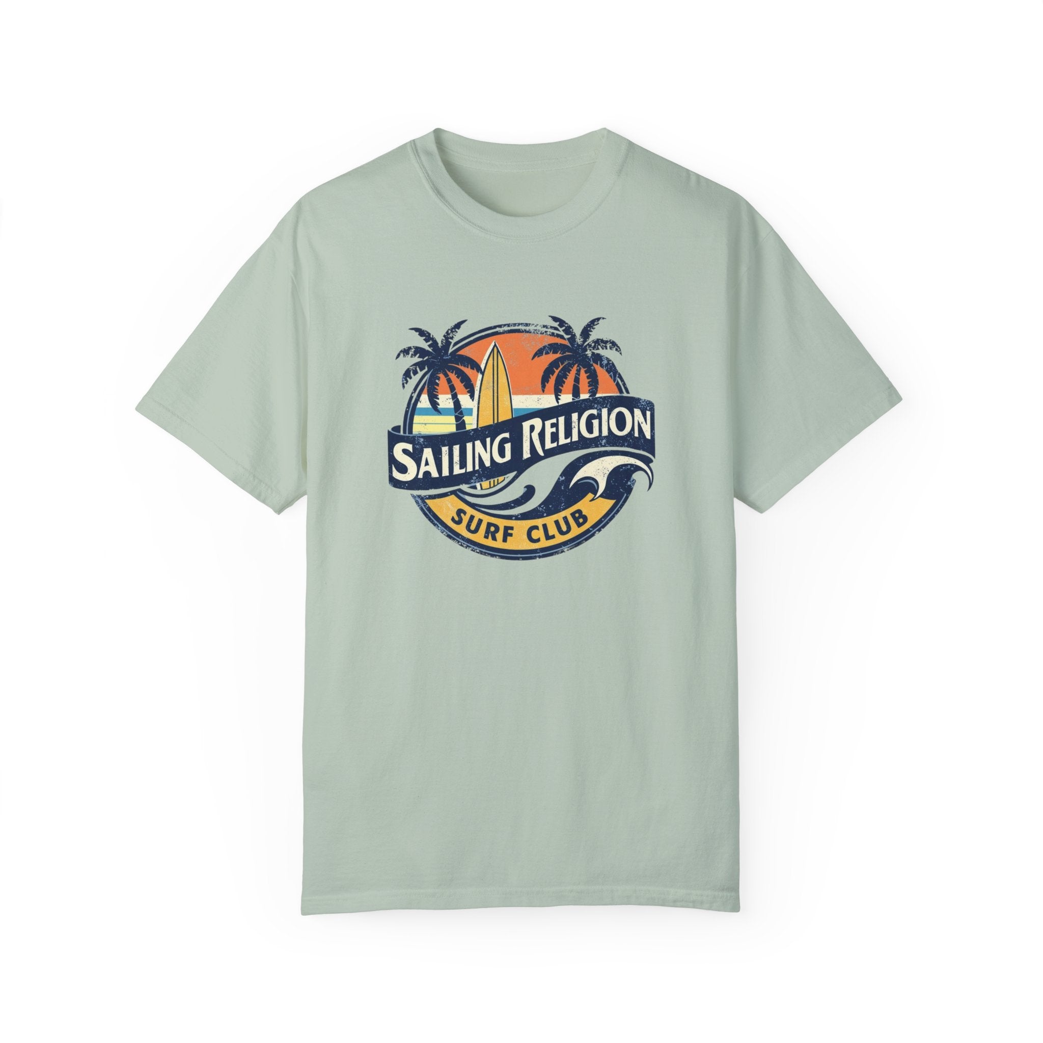 Sailing Religion Surf .Unisex  T-shirt